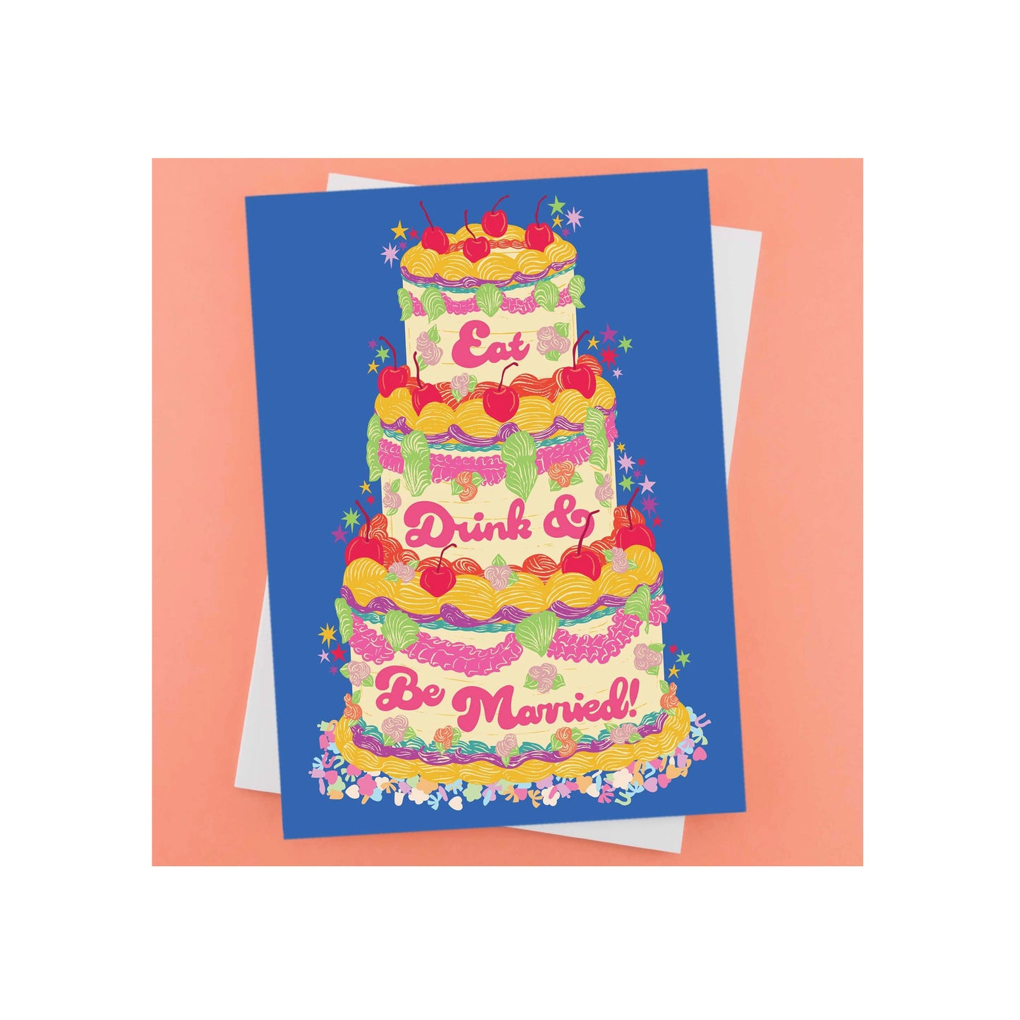 Wedding Greeting Card - Eat, Drink and Be Married!