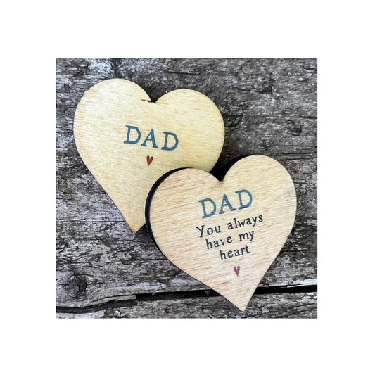 Dad Always Have My Heart - Wooden